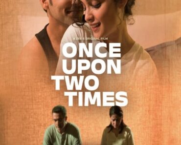 Download Once Upon Two Times (2023) Hindi WEB-DL Full Movie 480p [200MB] | 720p [600MB] | 1080p [1.5GB]